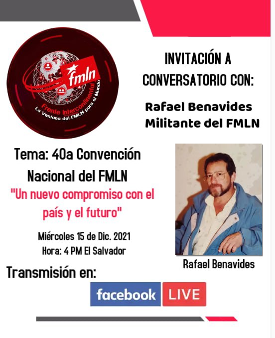 Invitación a conversatorio con Rafael Benavides militante del FMLN