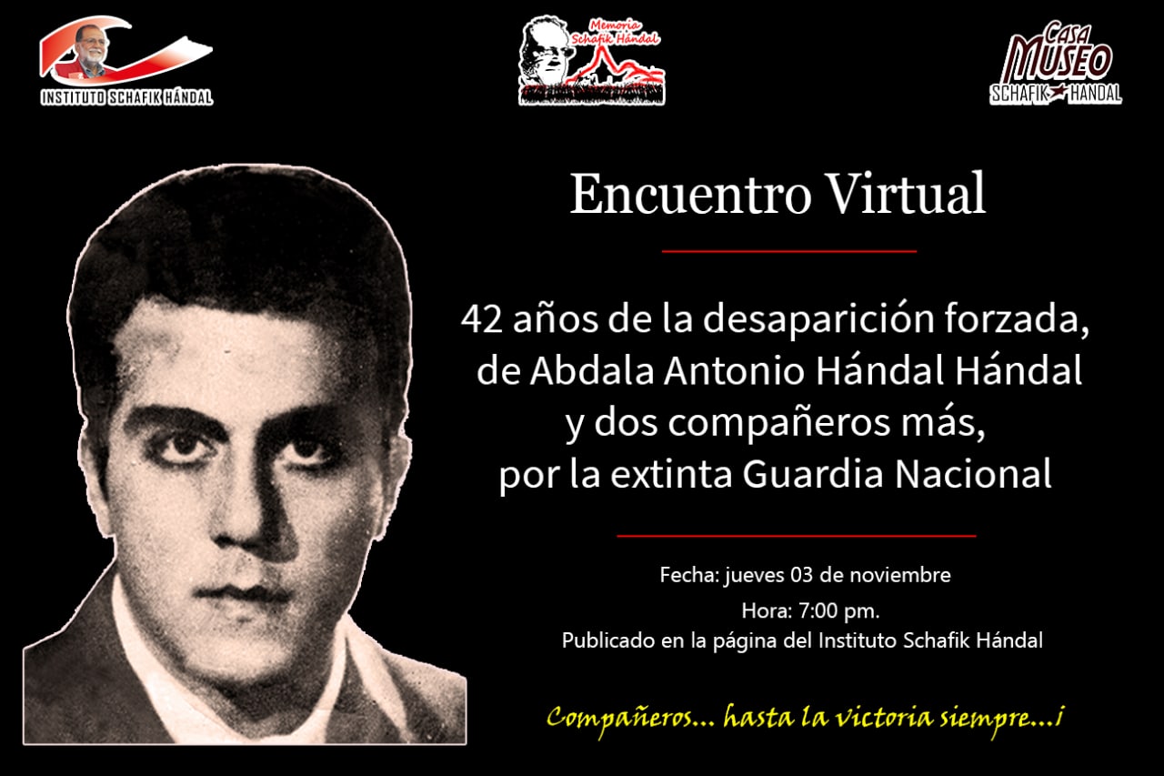 Casa Museo, Instituto Schafik Hándal y Memoria Histórica: Encuentro Virtual Abdala Antonio Hándal